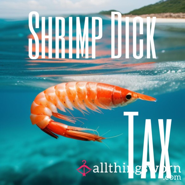 Shrimp D*ck Tax 🦐