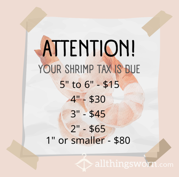 Shrimp D*ck Tax PAYUP