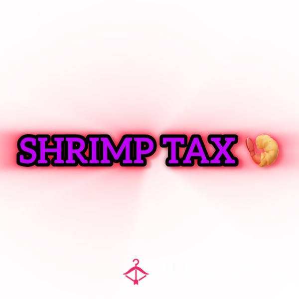 SHRIMP TAX