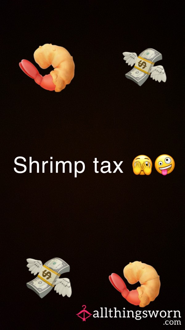 Shrimp Tax 🍤🫢