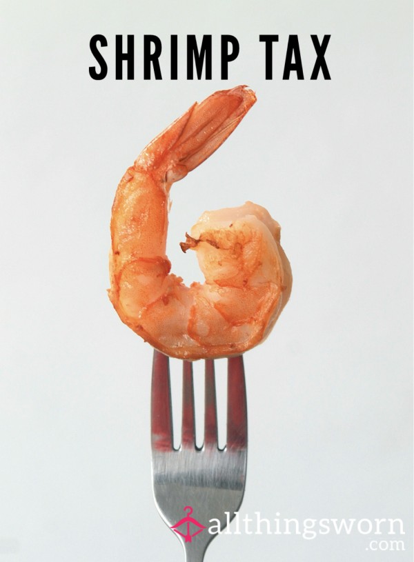 Shrimp Tax