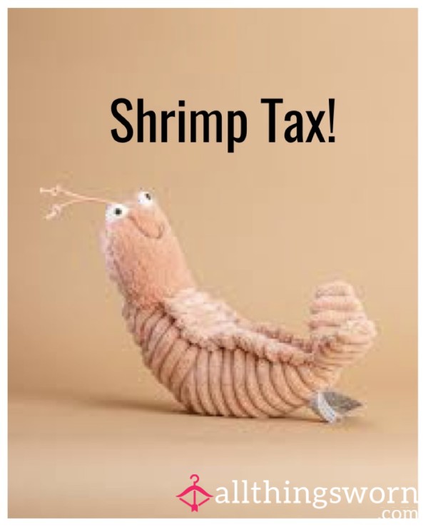 Shrimp Tax