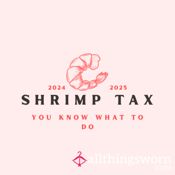 🛑 Shrimp Taxes ✋🏼