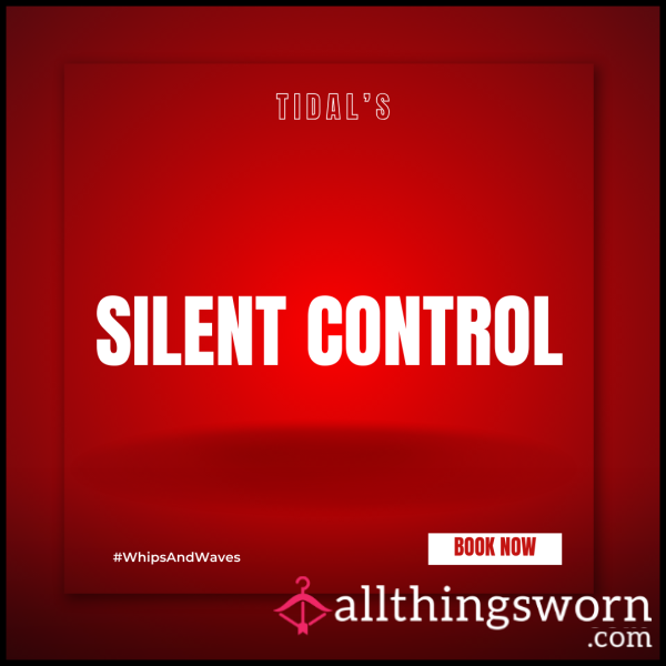 Silent Control: You Don't Speak Unless I Allow It