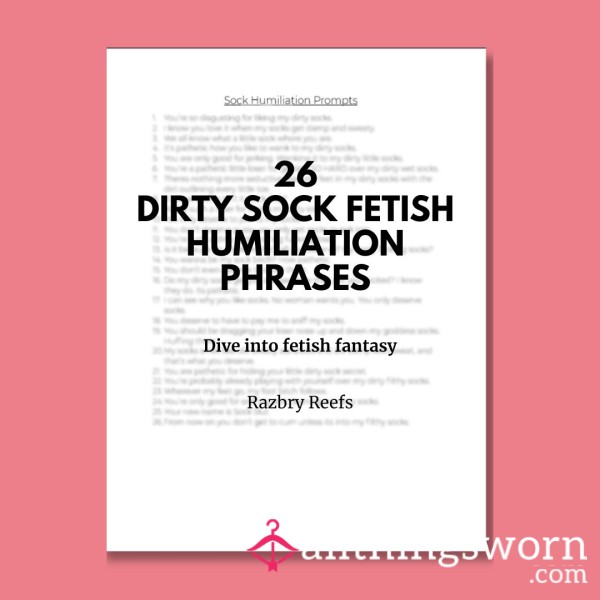 26 Sock Fetish Humiliation Phrases