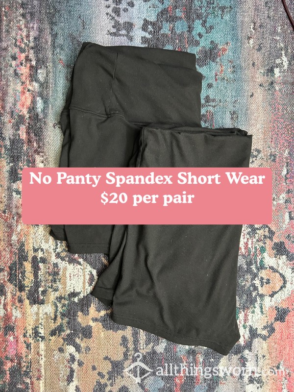 24HR Spandex Gym Shorts No Panty Wear