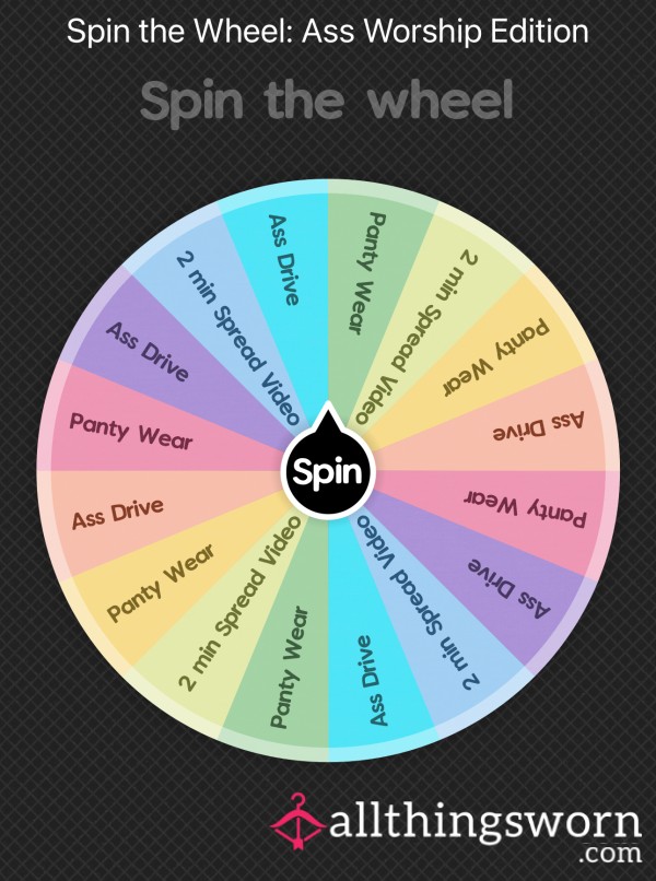 SPIN THE WHEEL: A** Worship Edition (win Panties!)