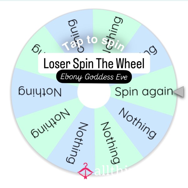 SPIN The Wheel [Loser Edition] From Ebony Goddess Eve 🎡