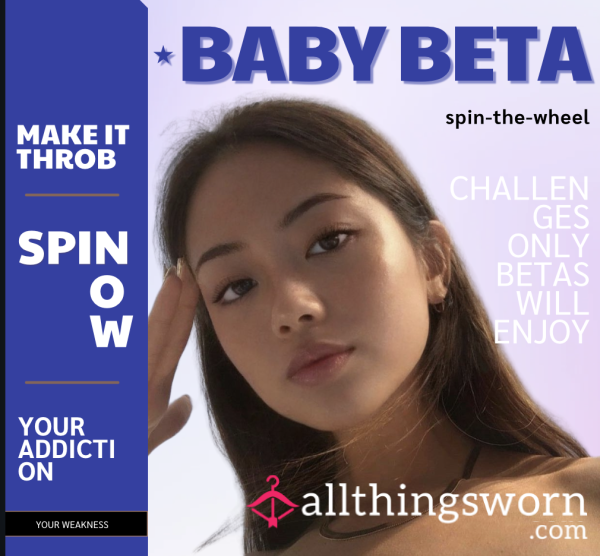 Baby Beta Spin-The-Wheel [Tasks + Tribute]