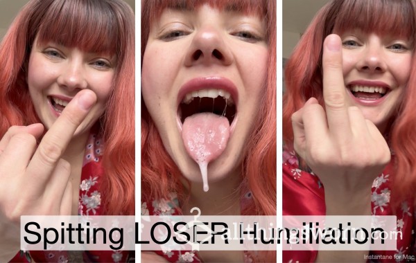 Sp*tting LOSER Humiliation