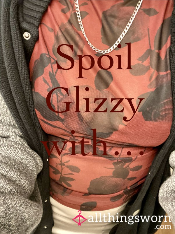 Spoil Glizzy With…😈