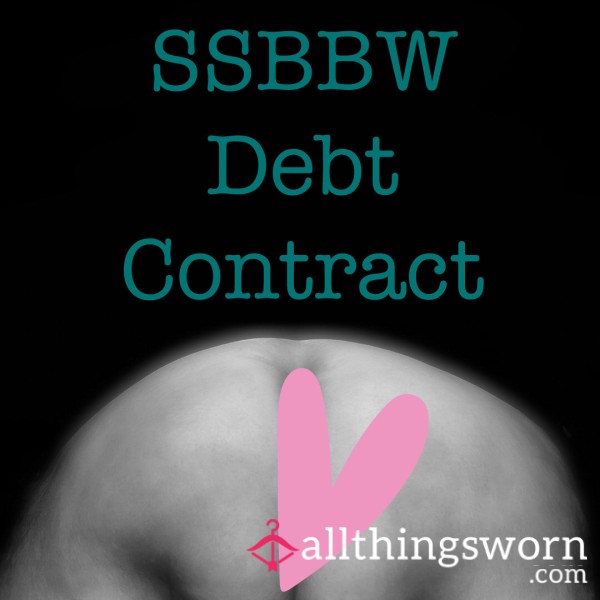 SSBBW Debt Contract