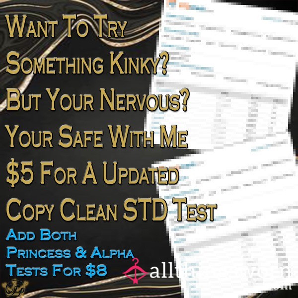 STD FREE - Safe To Get Kinky With Us! Copy Of Last Std Test