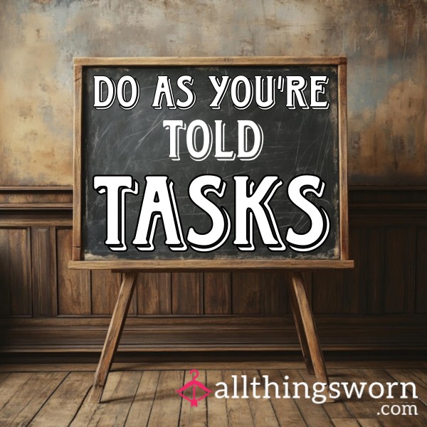 Tasks - Do As Your Told