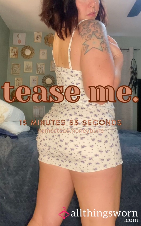 Tease Me