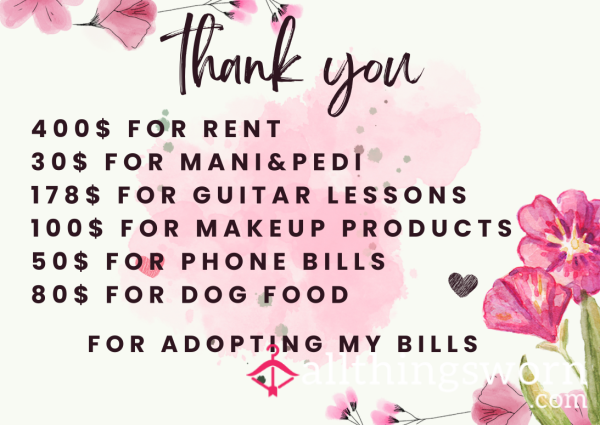 Thank You For Adopting My Bills!