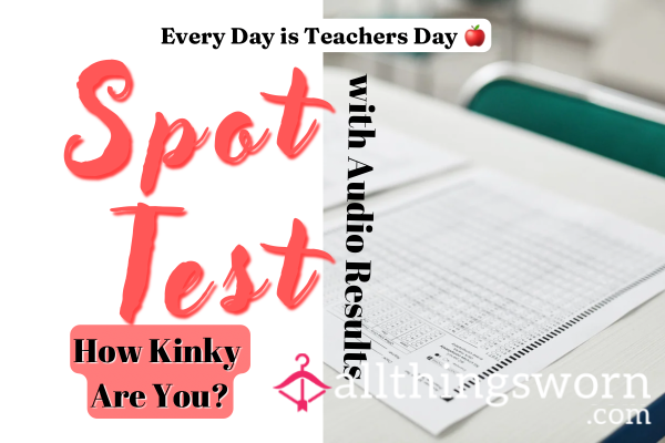 𝚂𝙿𝙾𝚃 𝚃𝙴𝚂𝚃 - The Kink Test - How Kinky Are You?  Audio Result & Certificate Of Completion