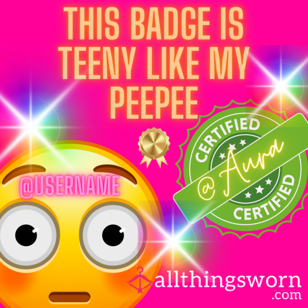 The Teeny Weeny P**p** Badge And Post📎🤏🏼 For The Little Paper Clip Pricks ! Customised With Your Username