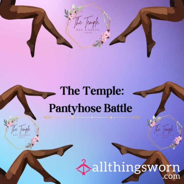 The Temple: Pantyhose Battle