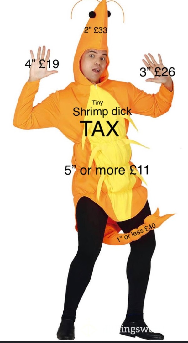 Tiny Shrimp D*ck Tax