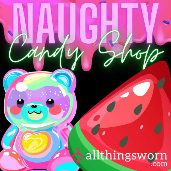 🍭🍬😈 Naughty Candy Shop 😈🍬🍭