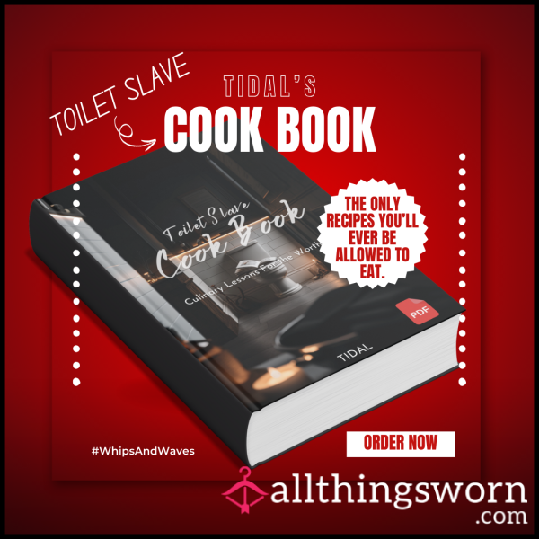 Toilet Slave Cookbook | 𝟭𝟬𝟬 𝗥𝗲𝗰𝗶𝗽𝗶𝗲𝘀