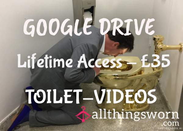 TOILET Videos - Google Drive Lifetime Access