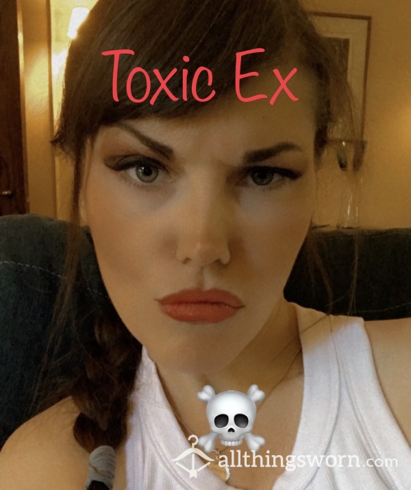 Toxic Ex