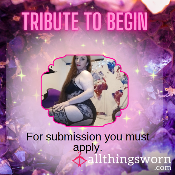 Tribute To Begin Your Submission