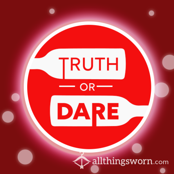 Truth Or Dare?