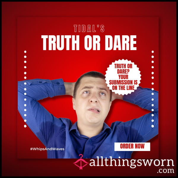 Truth OR Dare