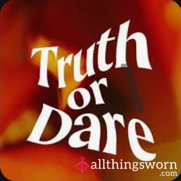 Truth Or Dare