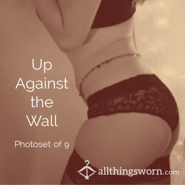 Up Against The Wall