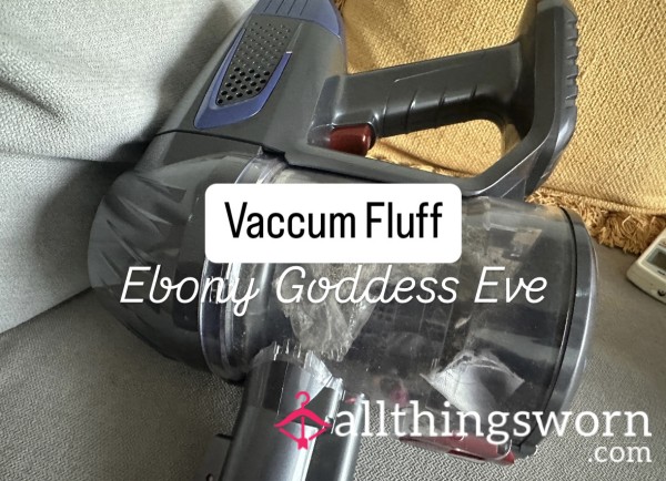 VACc*m Dust From Ebony Goddess Eve 🗑️