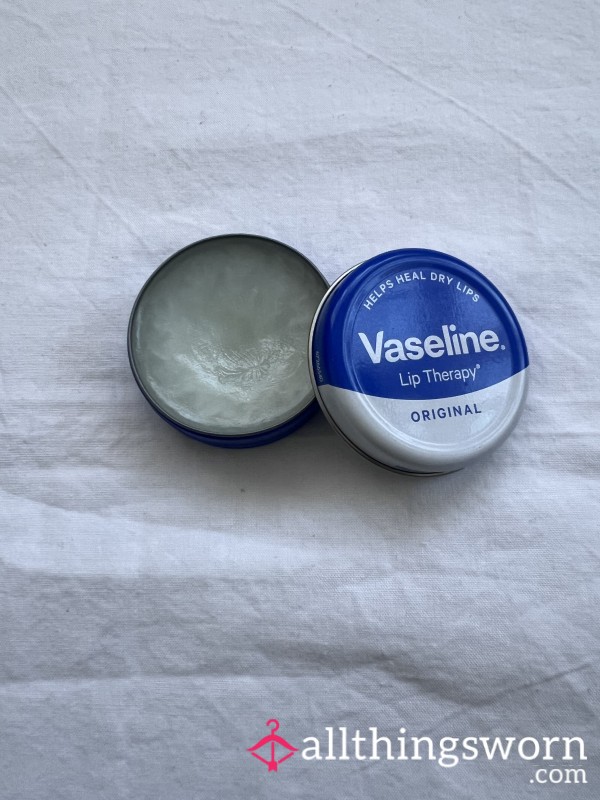 Vaseline For Your Lips….👄 😈