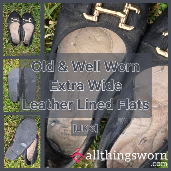 Very Old Well Worn Extra Wide Leather Lined Flats [UK 6] - INTRODUCTORY PRICE