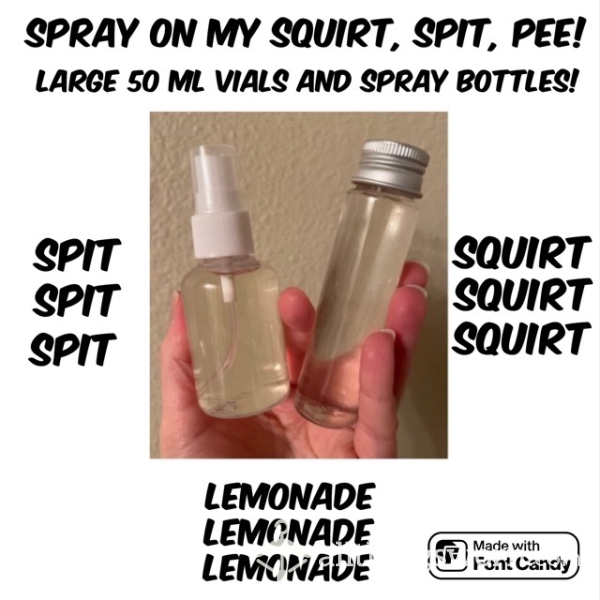 Squirt - Sp*t - P** - Bath Water Vials And Spray Bottles