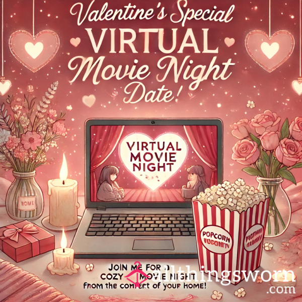 VIRTUAL MOVIE DATE 💝