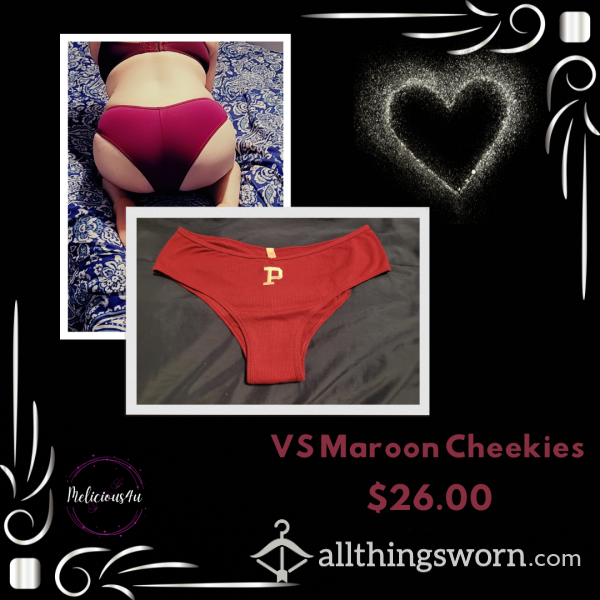 VS Maroon Cheekies