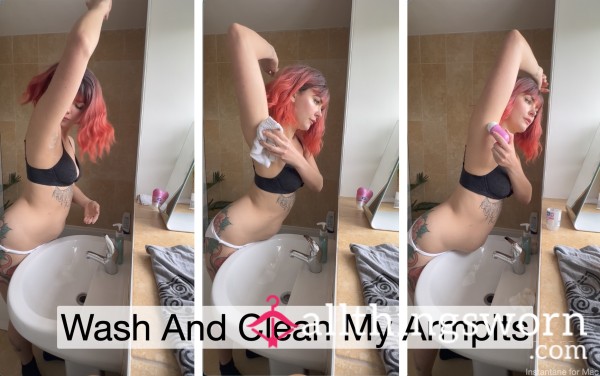 Wash And Clean My Armpits