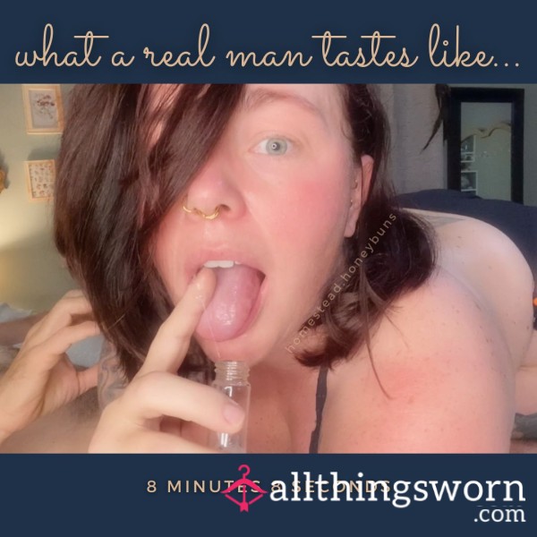 What A Real Man Tastes Like....