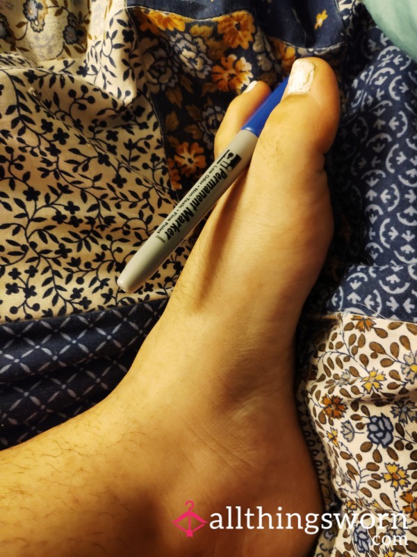 Who Wants A Toe Autograph? I Would Love To Write Your Name In Your Favorite Color