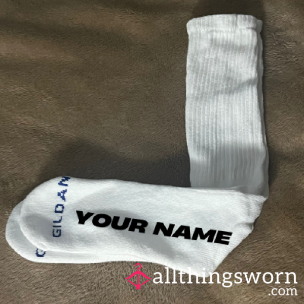 Worn White Socks W/ Your Name On Them