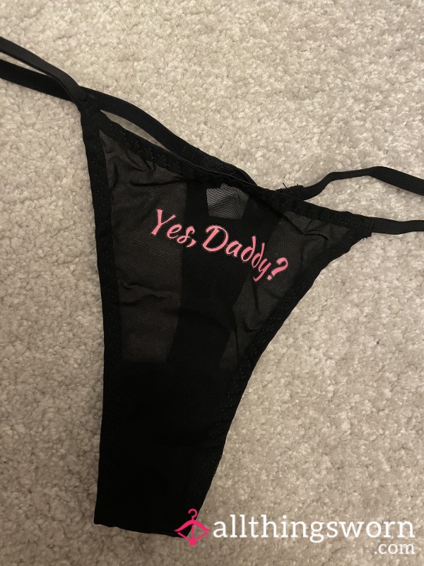 Yes Daddy? Thong