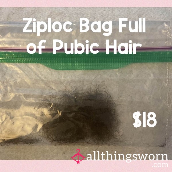 Ziploc Bag Full Of A S**y Emo Sl*ts Pubic Hair